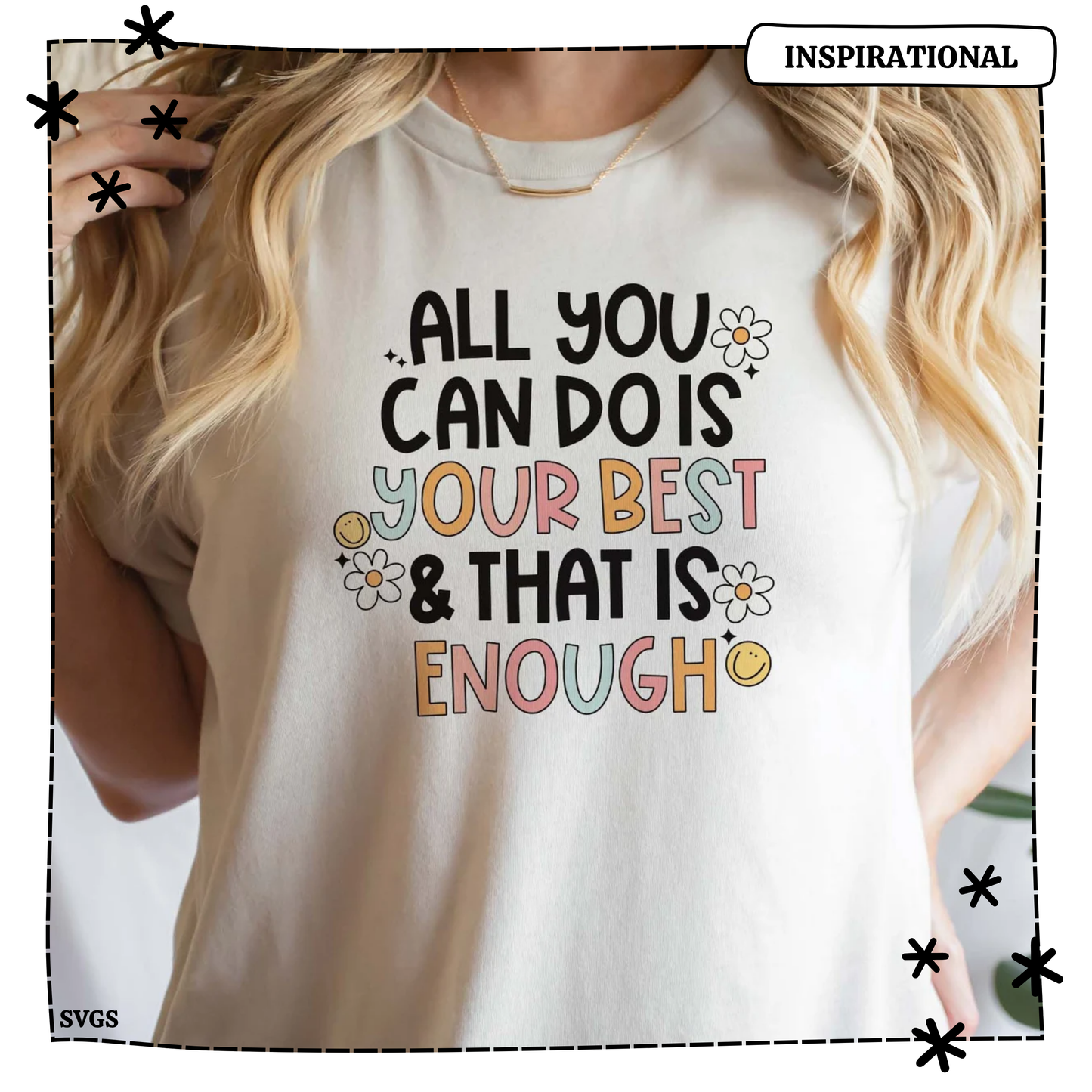 All You Can Do Is Your Best and That Is Enough
