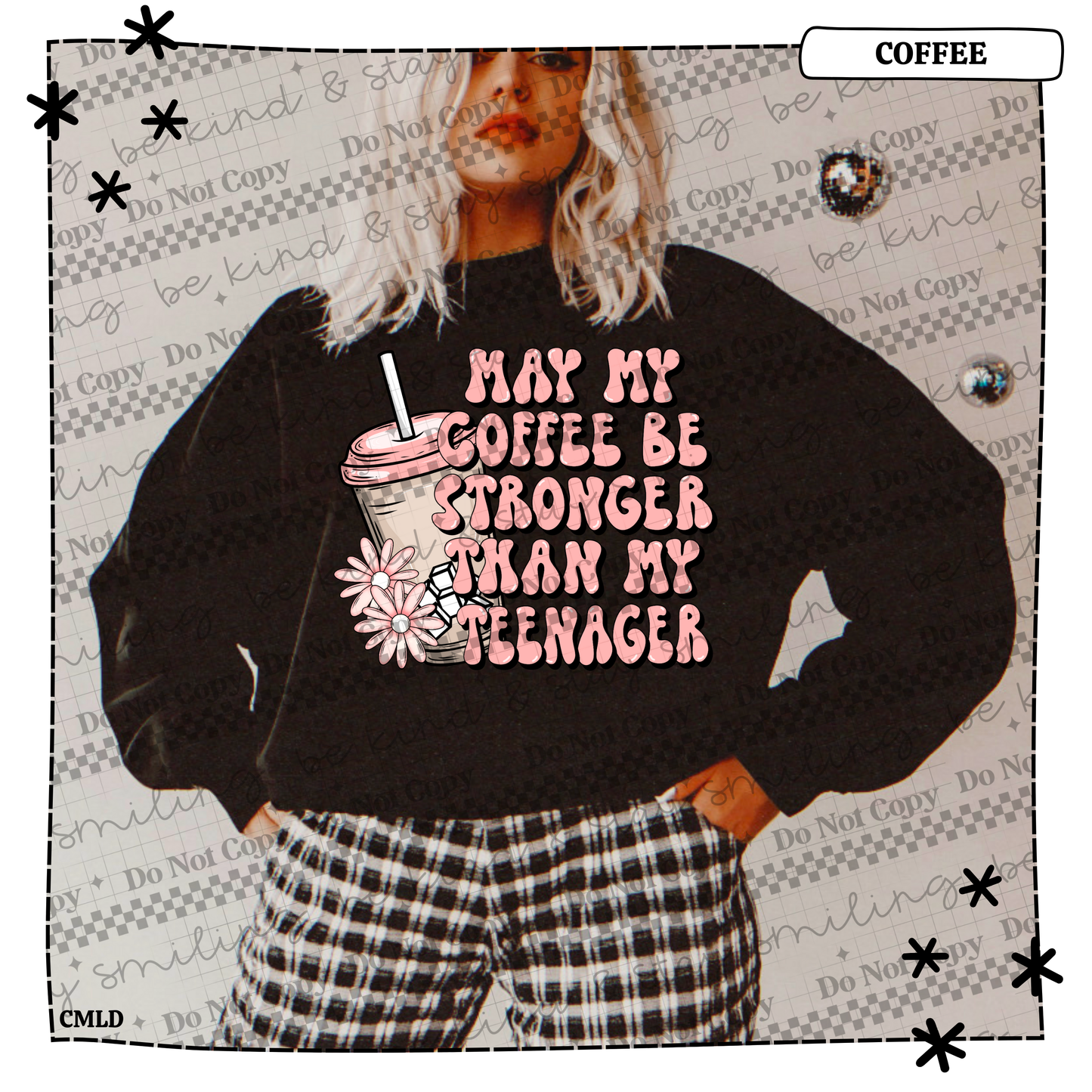 May my coffee be stronger than my teenager
