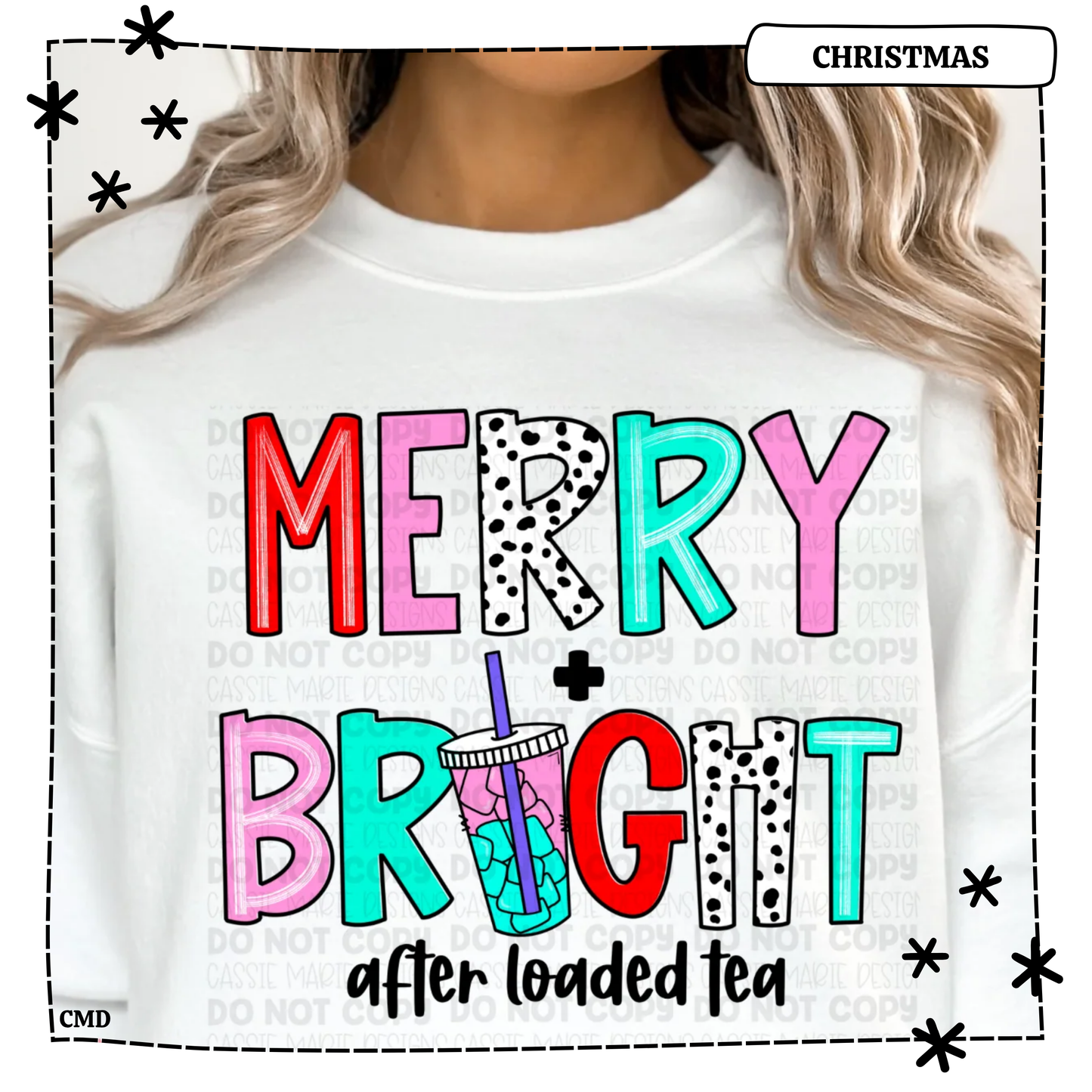 Merry and Bright After Loaded Tea