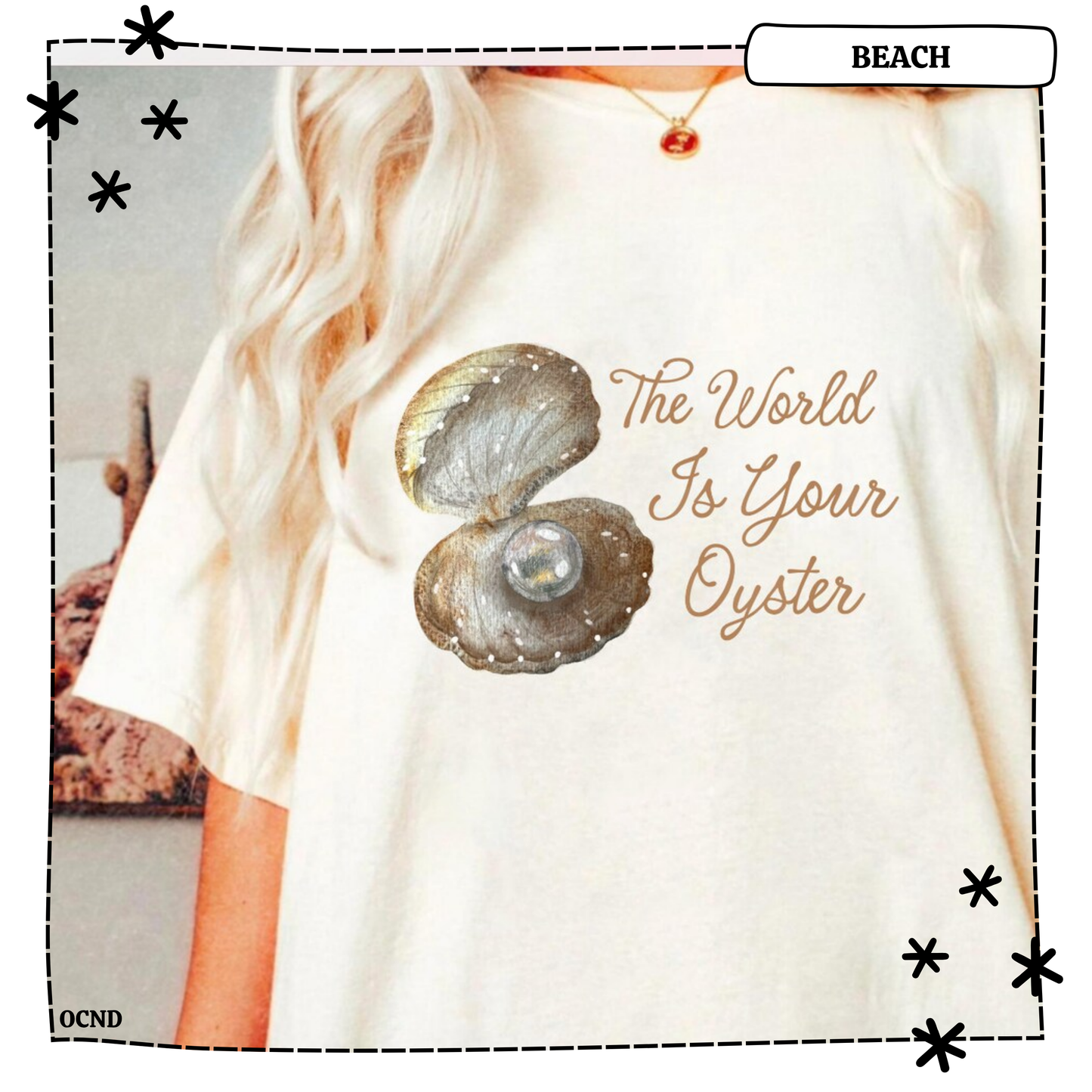 The World Is Your Oyster
