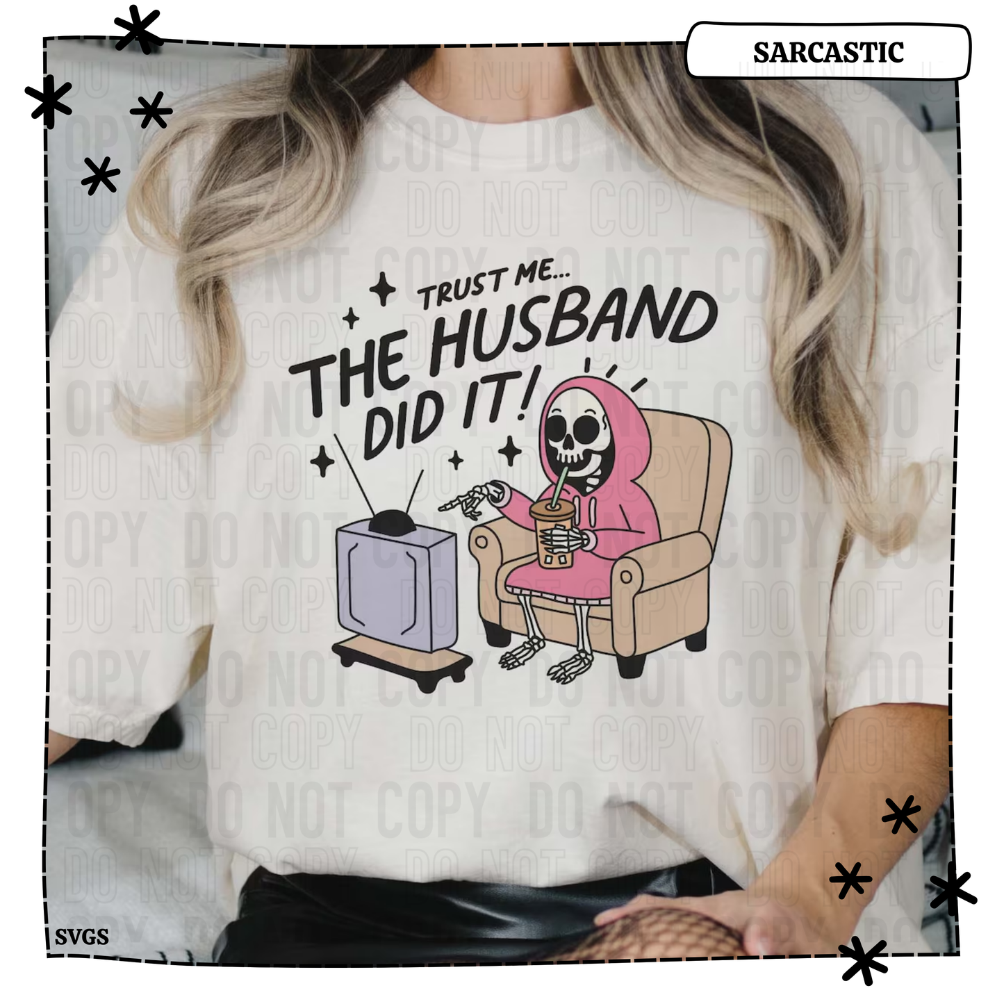 Trust Me The Husband Did It