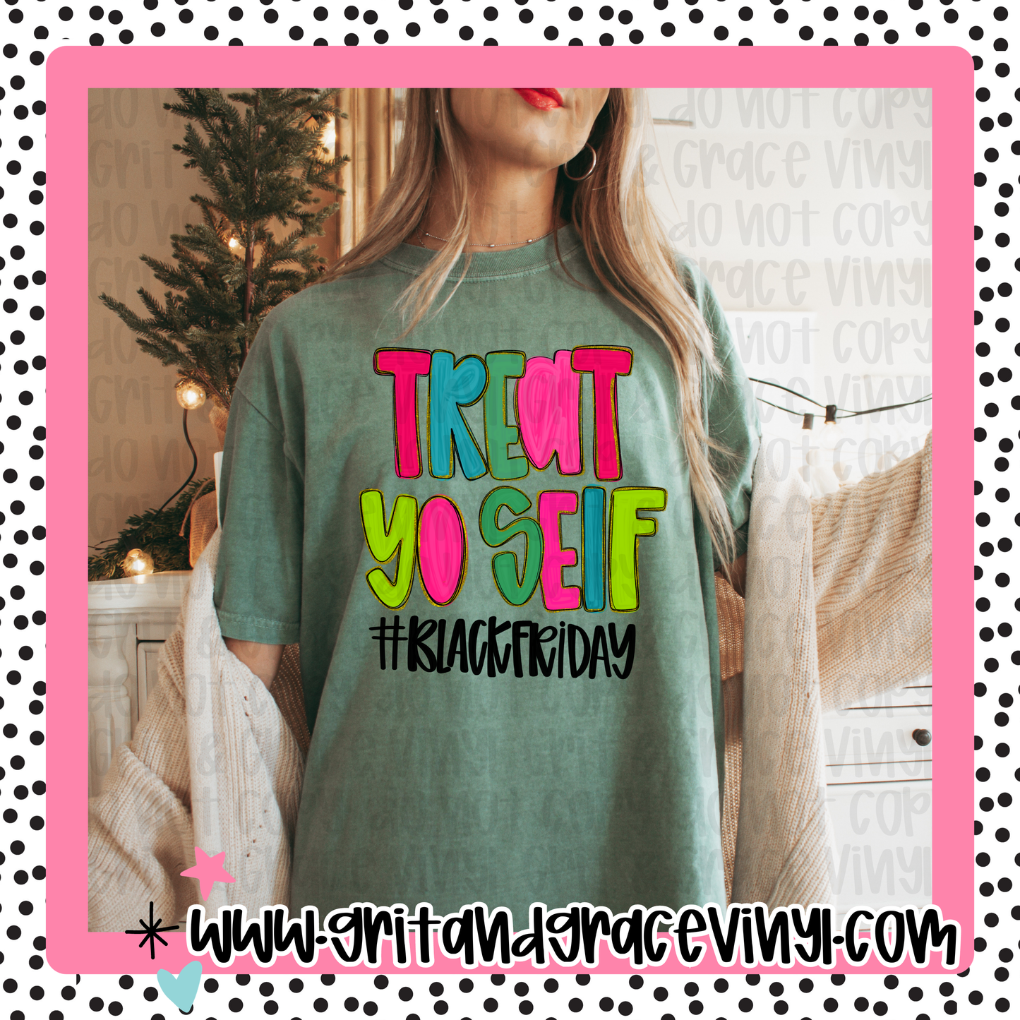 Treat Yo Self #Black Friday