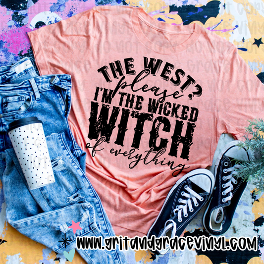 The West? Please I'm The Wicked Witch