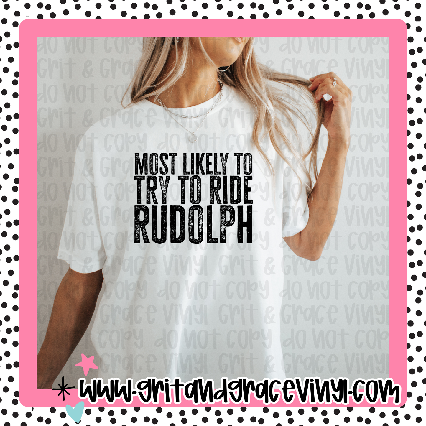 Most Likely To Try To Ride Rudolph