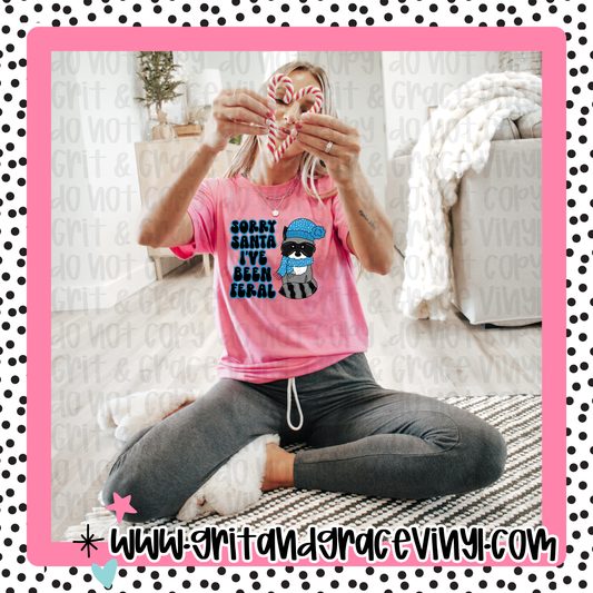 Sorry Santa I've Been Feral