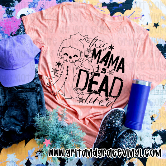 This Mama Is Dead Tired