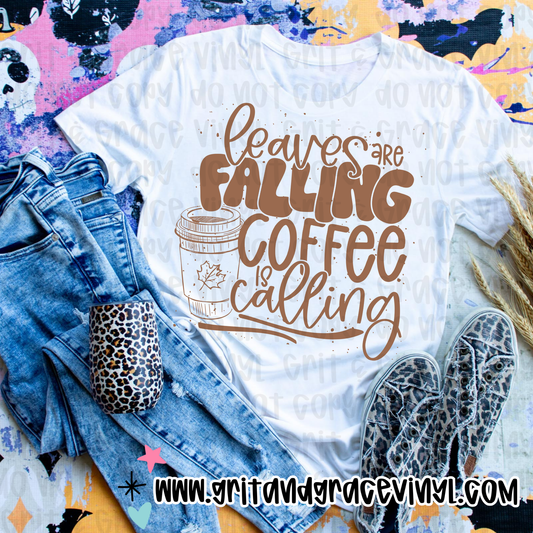 Leaves Are Falling Coffee Is Calling
