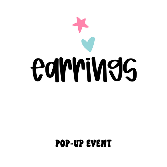 Earrings (Pop-Up Event)