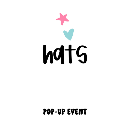 Hats (Pop-Up Event)