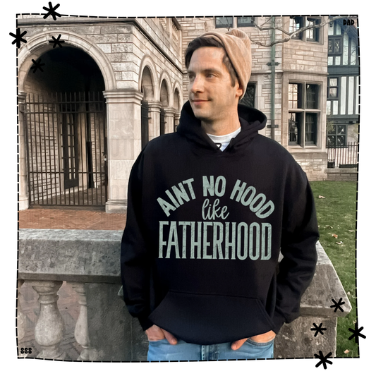 Ain’t No Hood Like Fatherhood