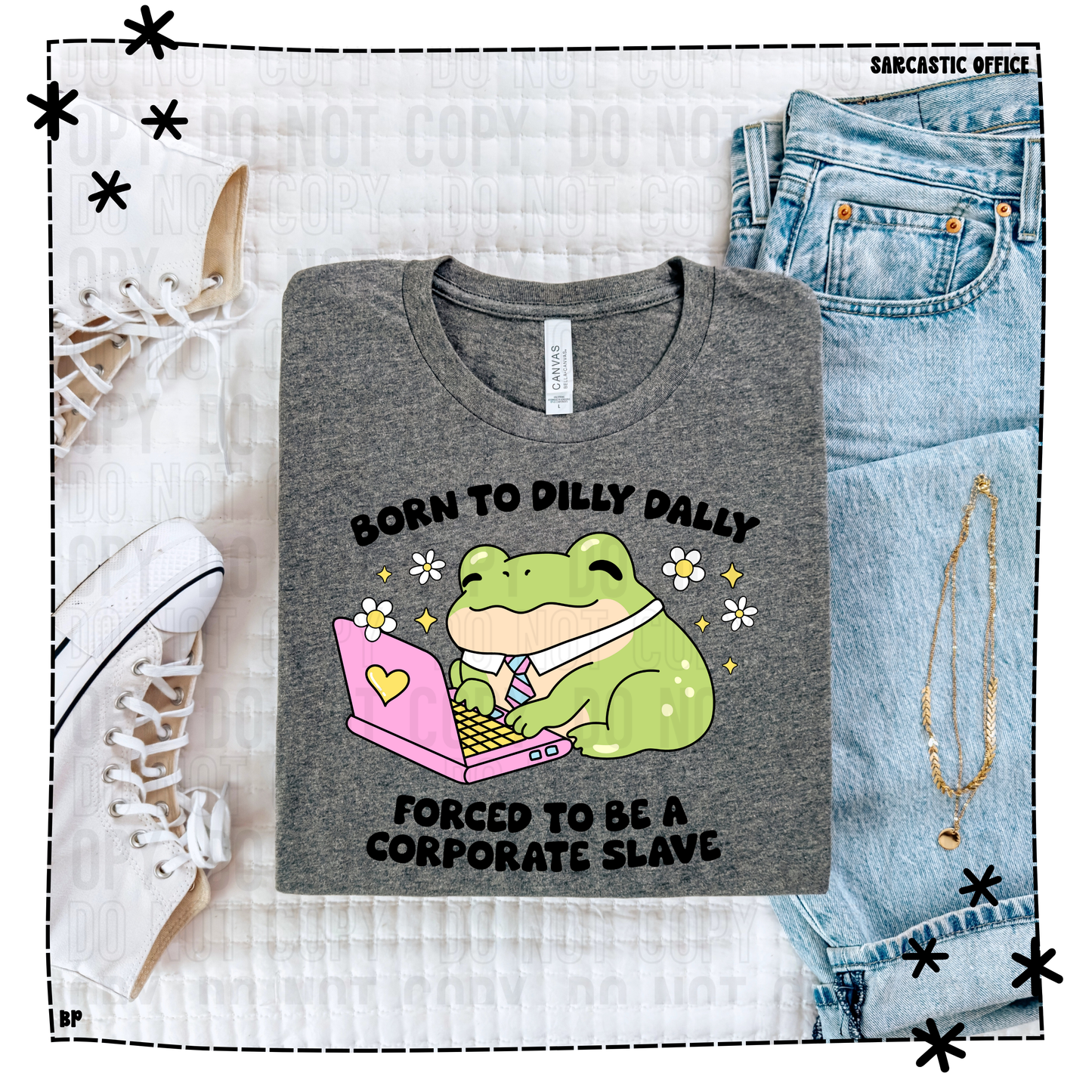 Born To Dilly Dally