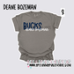 Deane Bozeman School - School Spirit [School Admin APPROVED!] $3/item donated