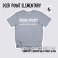 Deer Point Elementary - School Spirit [Principal Good APPROVED!] $3/item donated