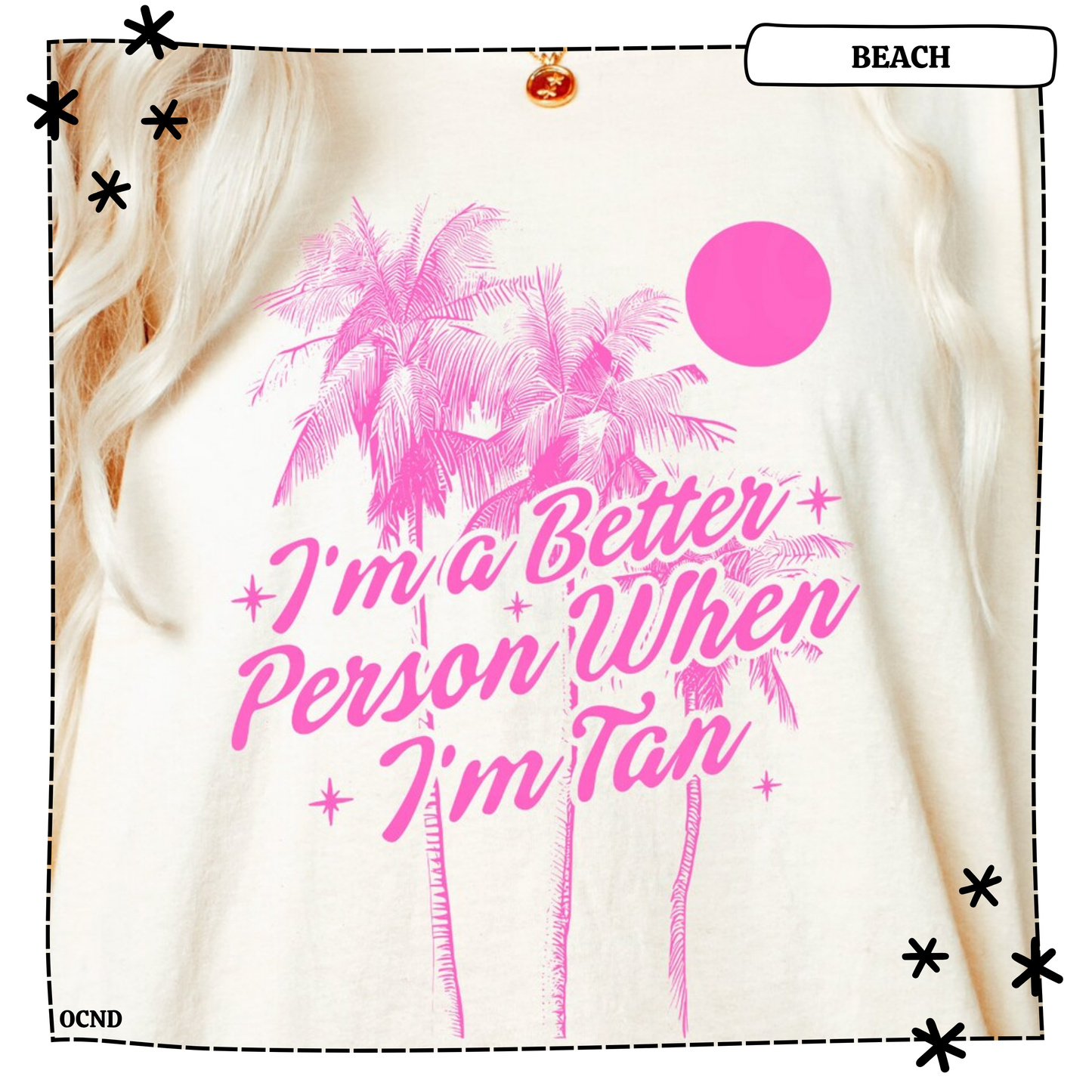 I'm a Better Person When I'm Tan