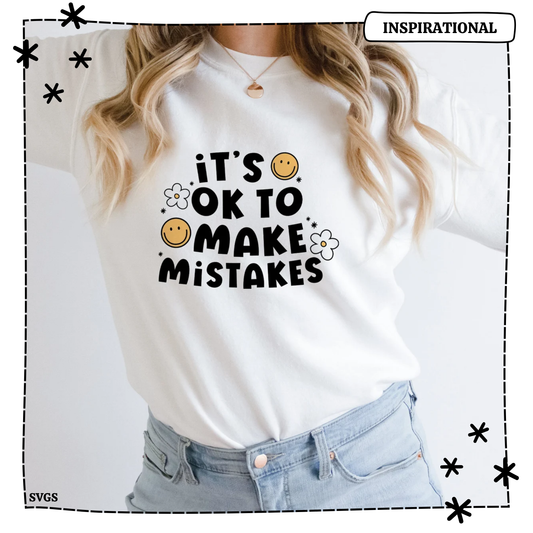 It's Ok To Make Mistakes