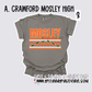 Mosley High - School Spirit [Principal Bullock APPROVED]! $3/item donated