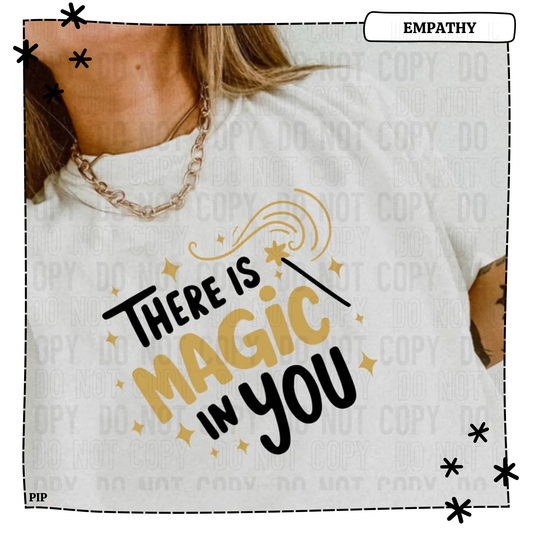 There Is Magic In You