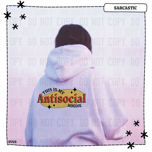 This Is My Antisocial Hoodie