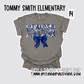Tommy Smith Elementary - School Spirit [Principal Kirkpatrick APPROVED!] $3/item sold donated