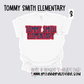 Tommy Smith Elementary - School Spirit [Principal Kirkpatrick APPROVED!] $3/item sold donated