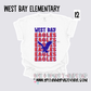 West Bay Elementary - School Spirit [Principal Miller APPROVED]!