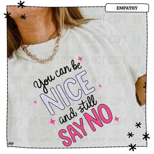 You Can Be Nice And Still Say No